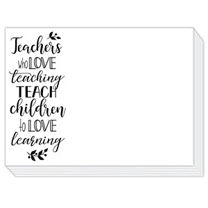 Teachers Who Love Teaching Teach Children To Love Learning Mini Slab Pad