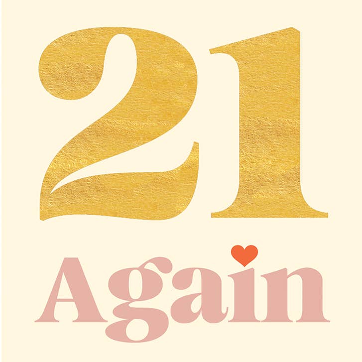 21 Again Birthday Greeting Card