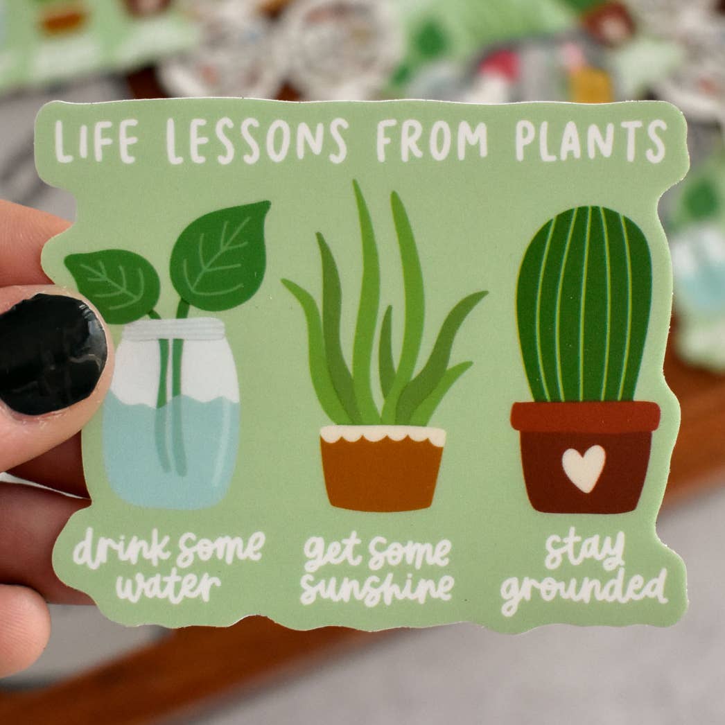 Life Lessons from Plants Vinyl Sticker