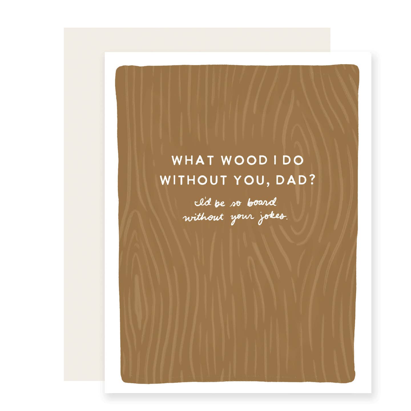 Wood Puns Father's Day Card