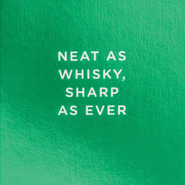 Neat As Whisky Birthday Greeting Card 3.5 X 4.75