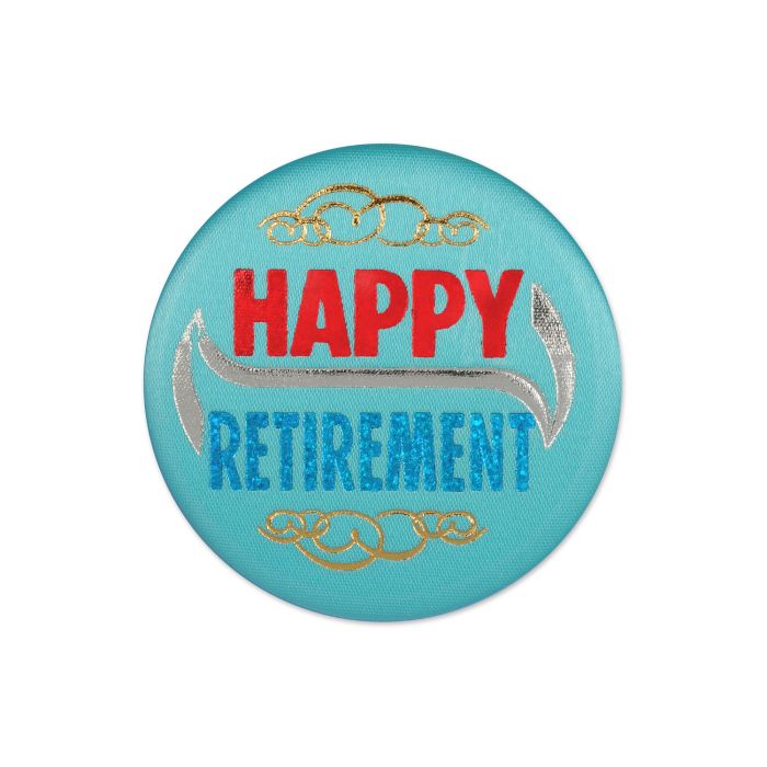 Happy Retirement Satin Button
