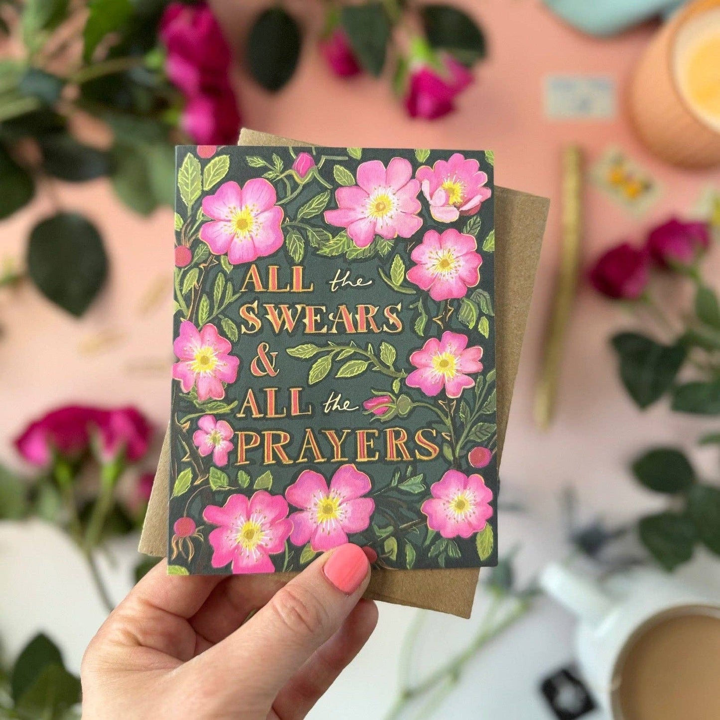 All The Swears and All The Prayers (Wild Roses) — Encouragement, Sympathy Card: Eco-friendly card pocket