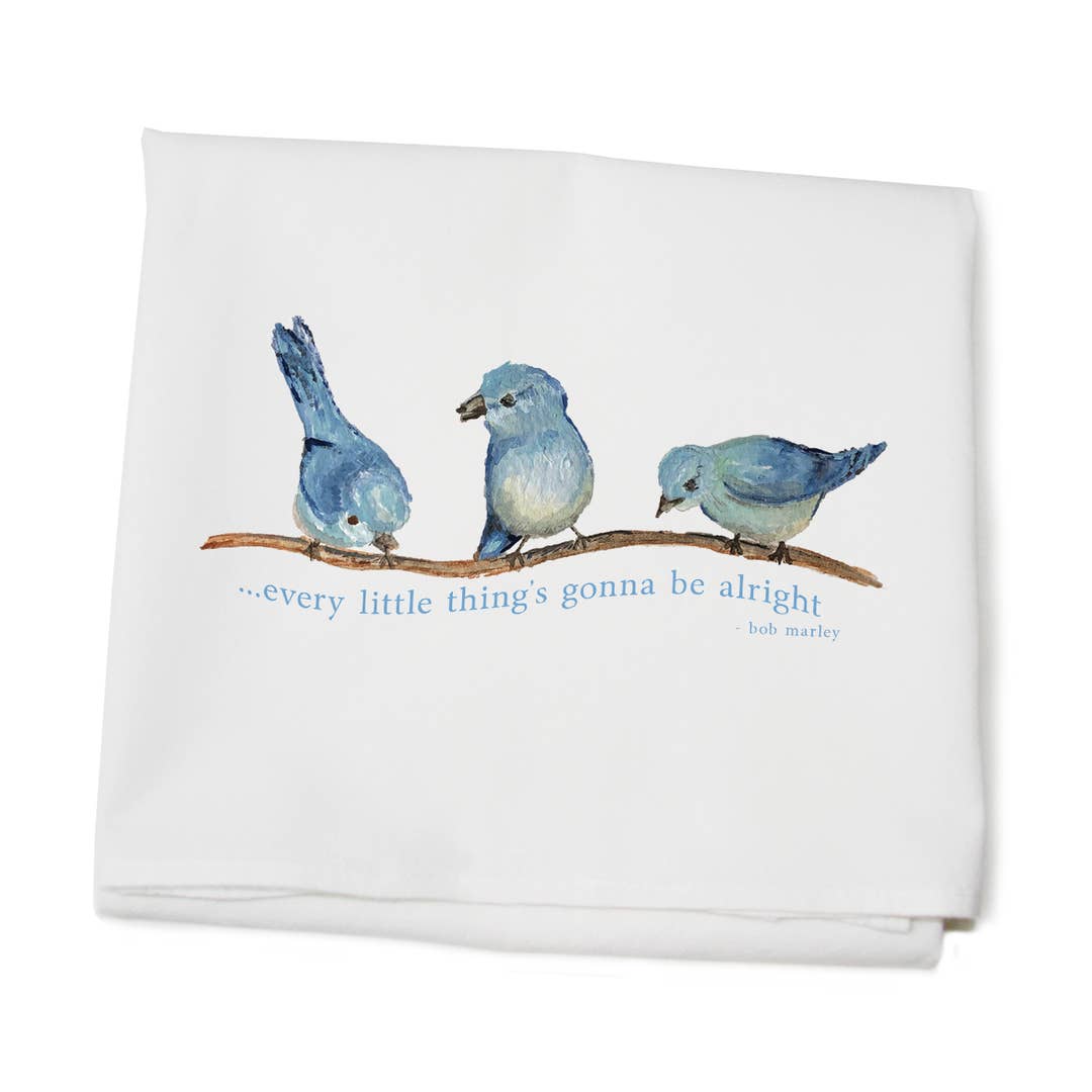Everything Is Going To Be Alright Flour Sack Towel