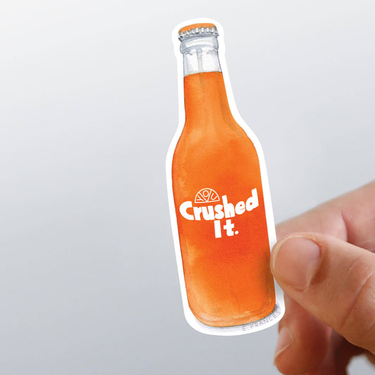 Crushed It Sticker