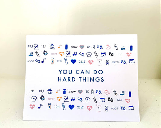 You can do hard things card, runner card, marathoner card