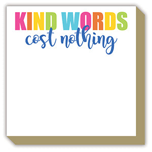 Kind Words Cost Nothing Mini Luxe Notepad