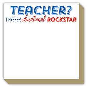 Teacher? I Prefer Educational Rockstar Luxe Pad
