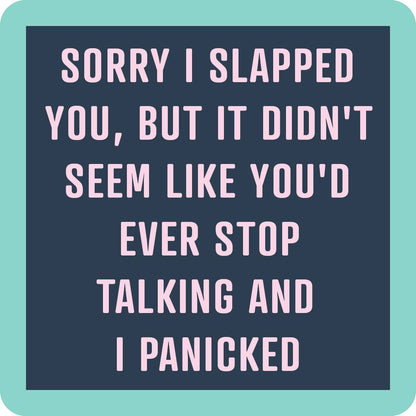 COASTER Slapped You