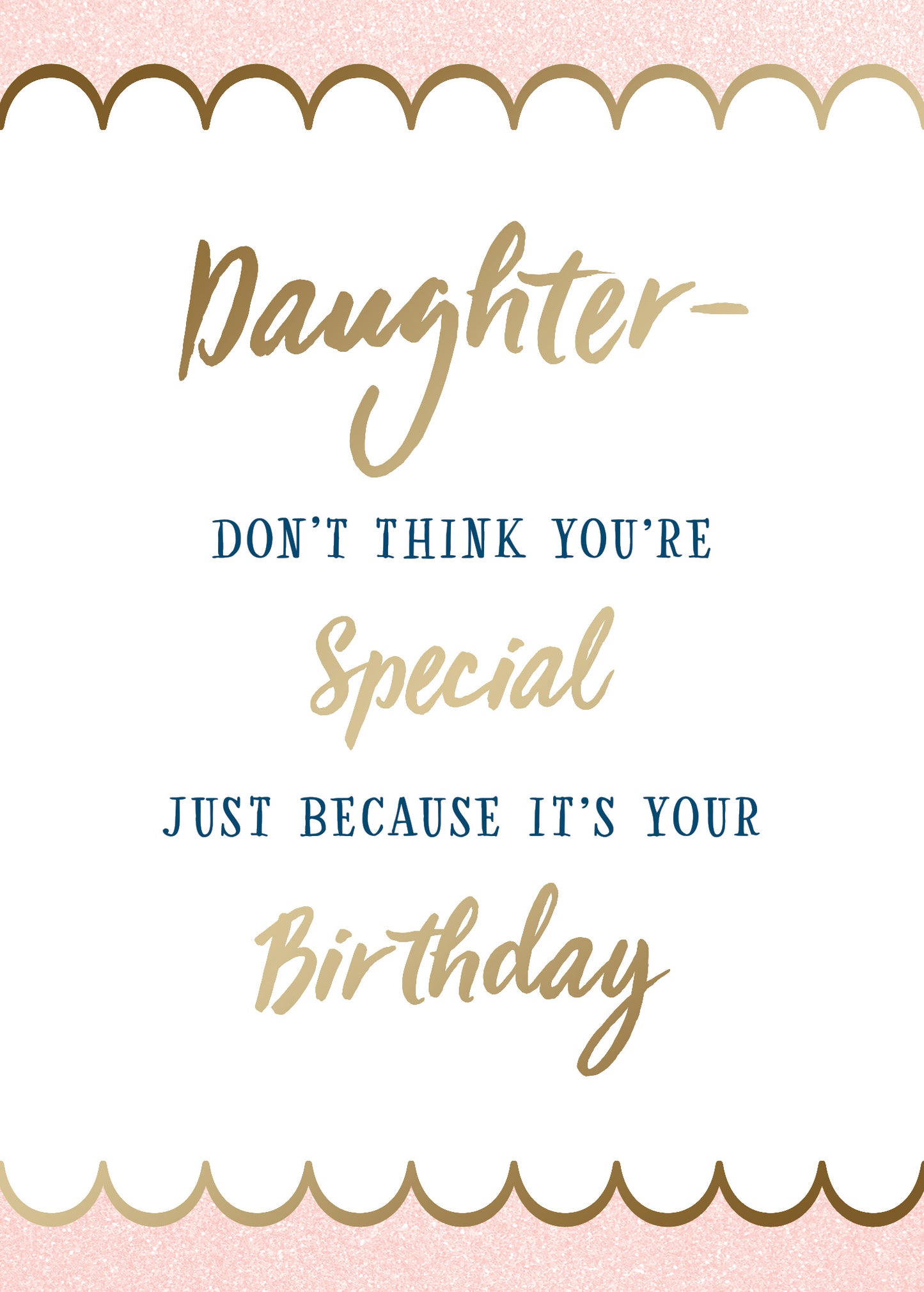 Special Every Day Daughter Greeting Card