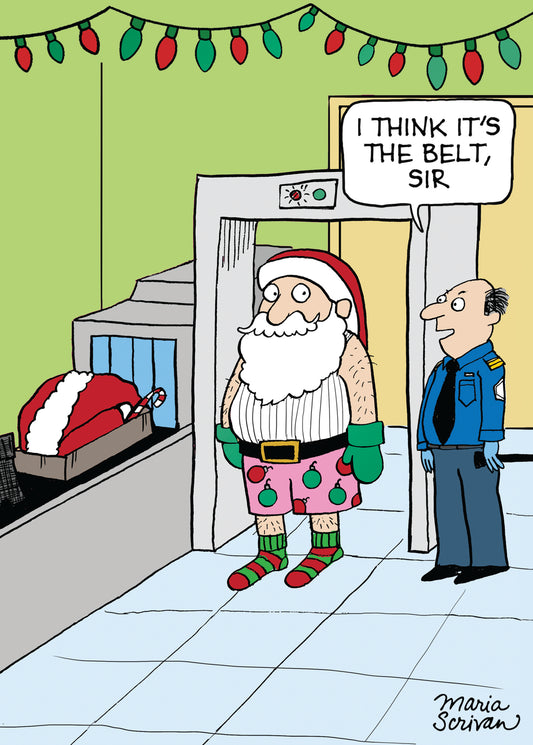 I Think it's the Belt Greeting Card