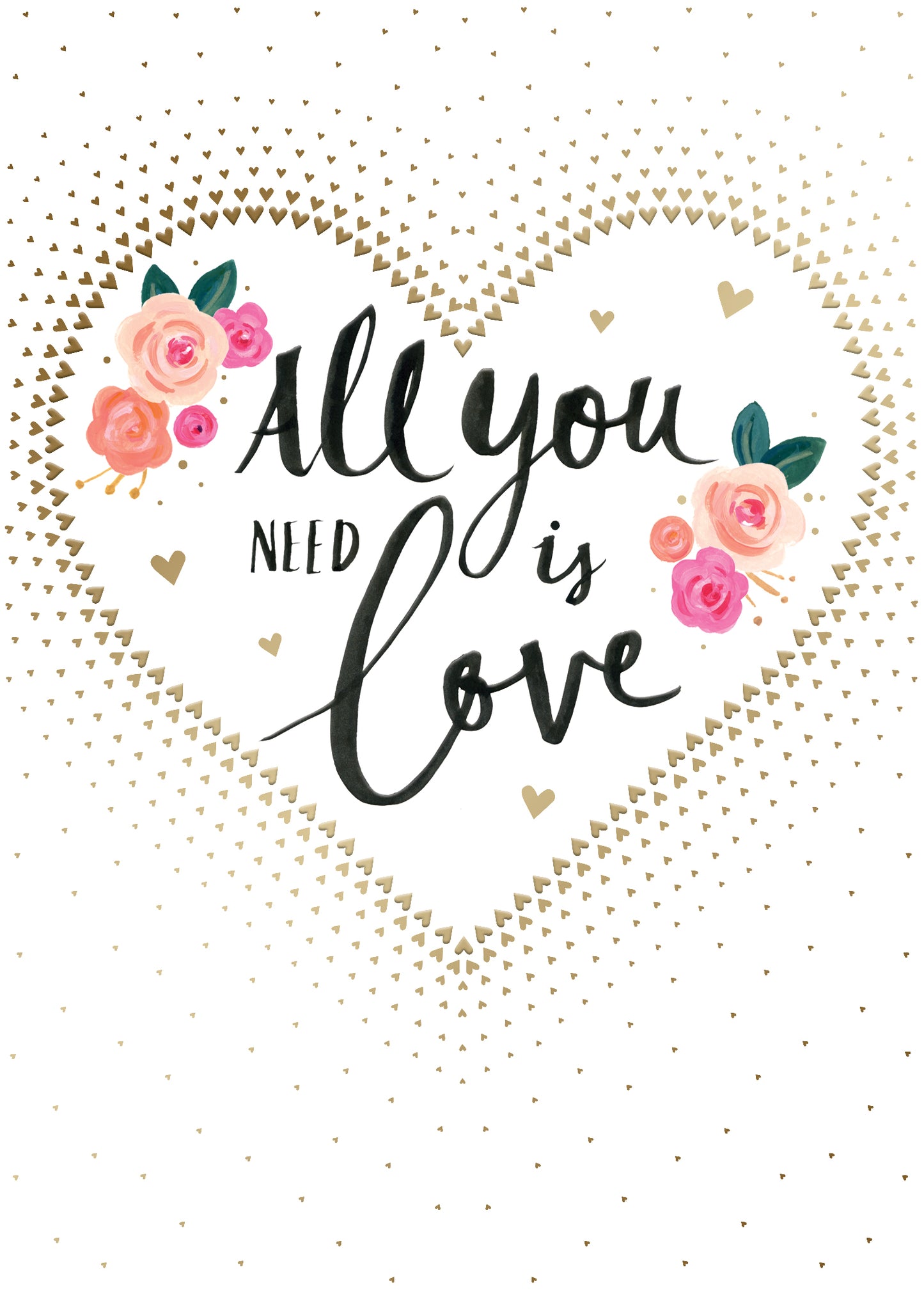 All You Need Is Love Greeting Card