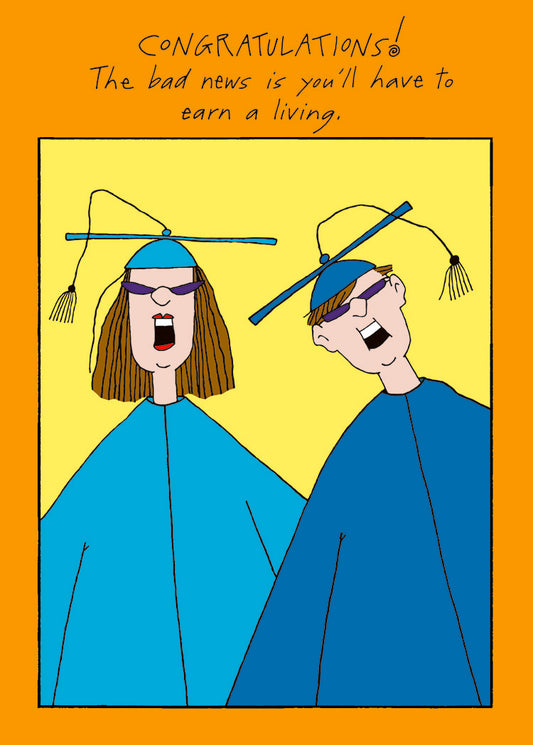 Bad Graduation News Greeting Card