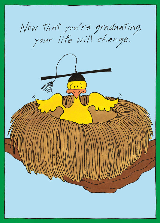 Life Will Change Bird Greeting Card