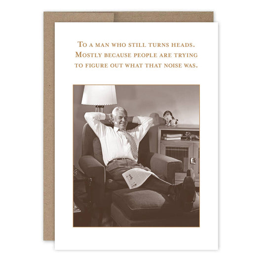 Turns Heads Birthday Card