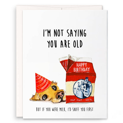 Old Milk Birthday - Funny Birthday Card