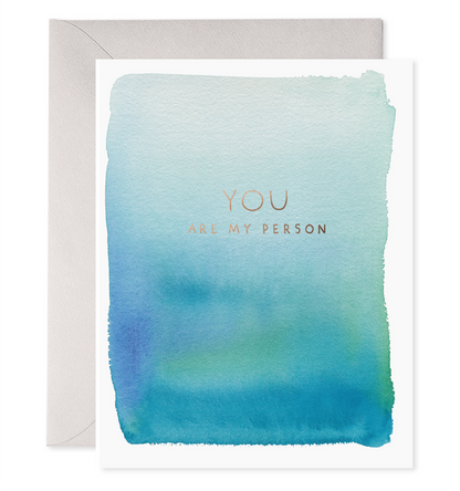 You Are My Person Greeting Card
