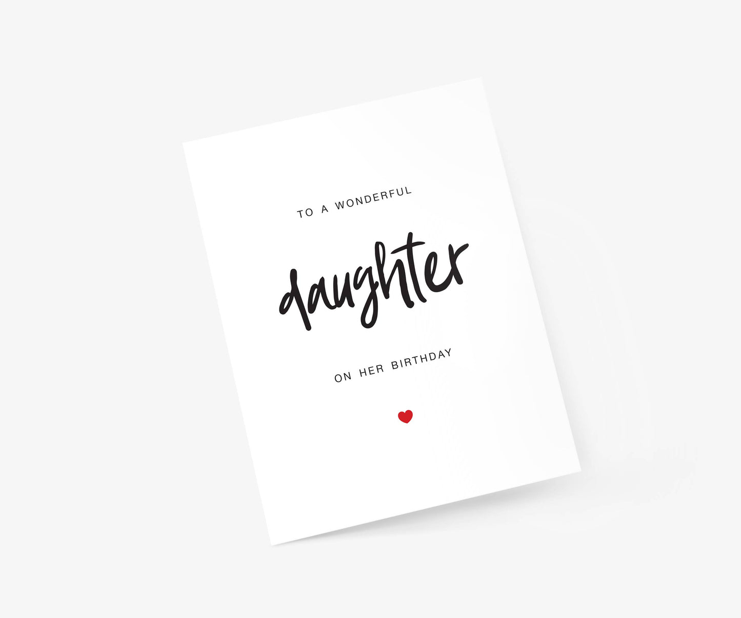 To a Wonderful Daughter on her Birthday - Birthday Card