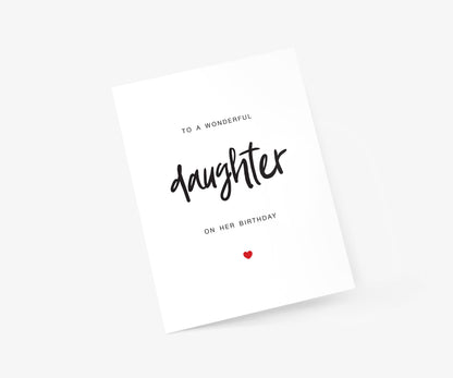 To a Wonderful Daughter on her Birthday - Birthday Card