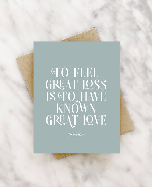 To have known great love sympathy card: Single card