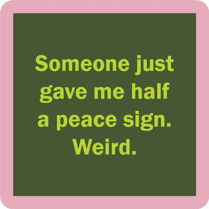 COASTER: Peace Sign