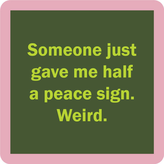 COASTER: Peace Sign