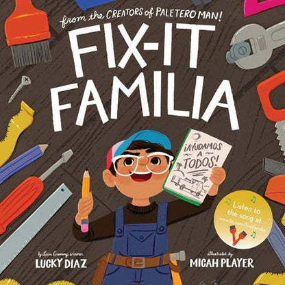 Fix-It Familia : Lucky Diaz &  Micah Player (Illustrated by)