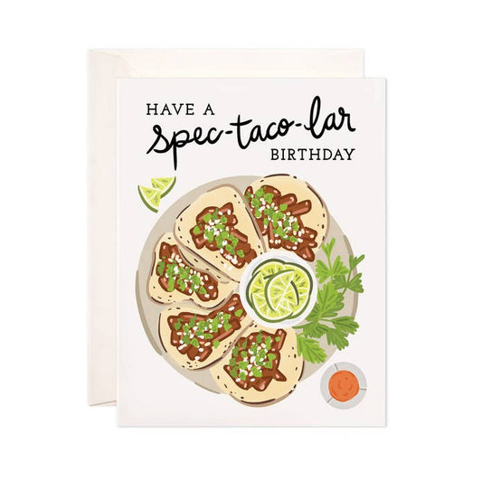 Spectacolar Birthday Greeting Card- Punny Taco Birthday Card