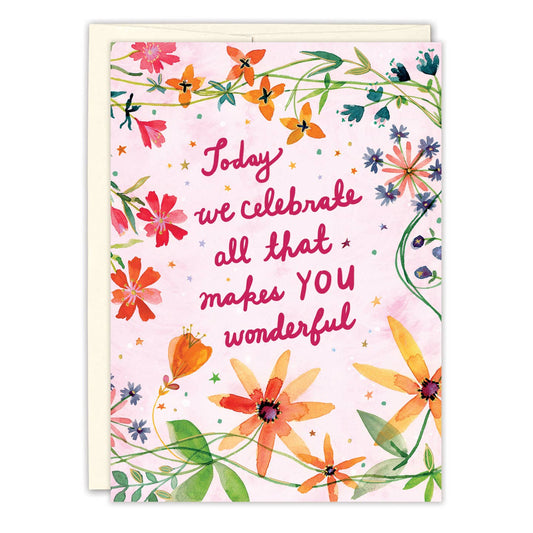 Celebrate All That Makes You Wonderful Birthday Card