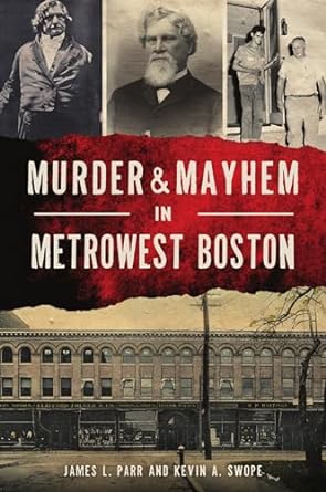 Murder & Mayhem in MetroWest Boston