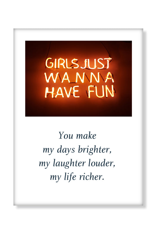 Girls Just Wanna magnet