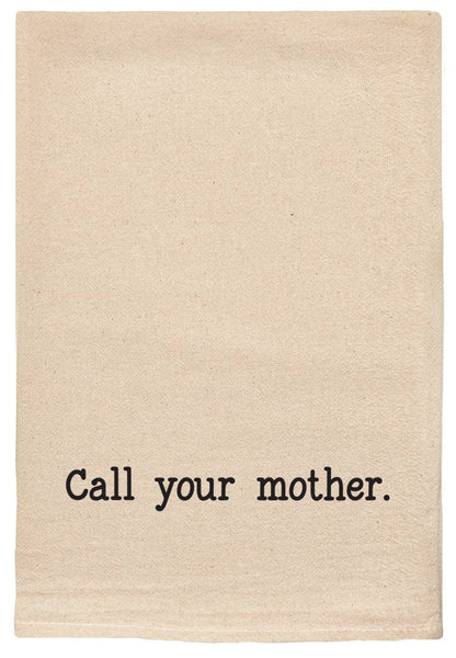 Call your mother | towel with funny saying | home decor