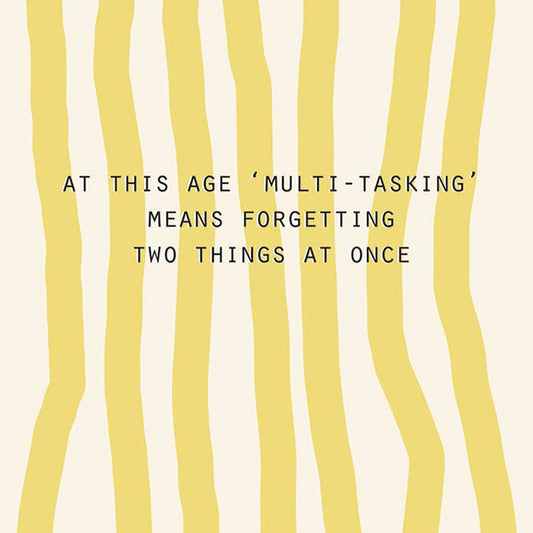 Multi-Tasking Birthday Greeting Card 4.5 X 6.25"