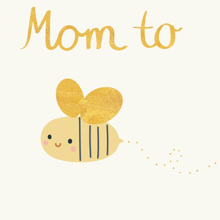 Mom To Bee Baby Shower Greeting Card 4.5 X 6.25"