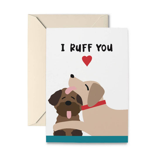 Ruff You Valentine Greeting Card