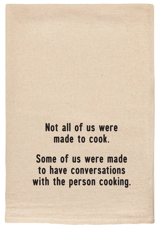Not all of us were made to cook | kitchen dish towels