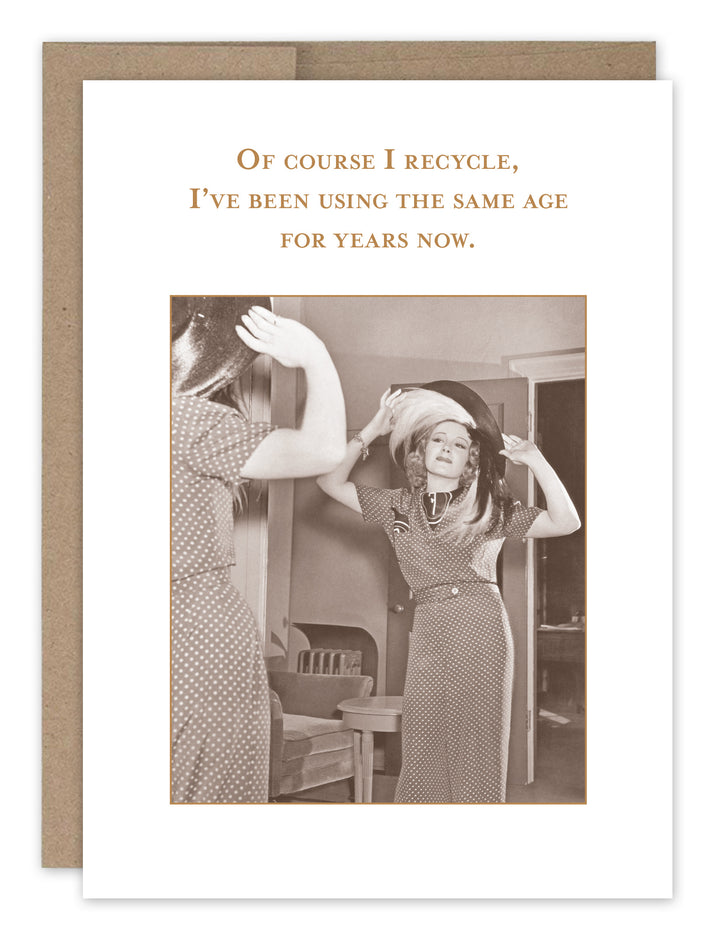 Of Course I Recycle Birthday Card