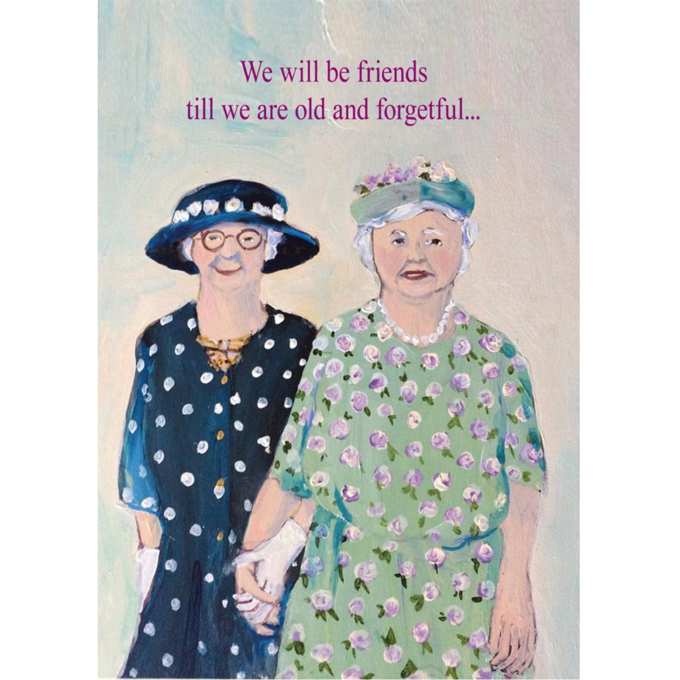 old and forgetful Birthday Card