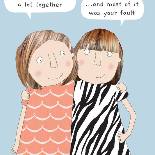 Your Fault Birthday Greeting Card