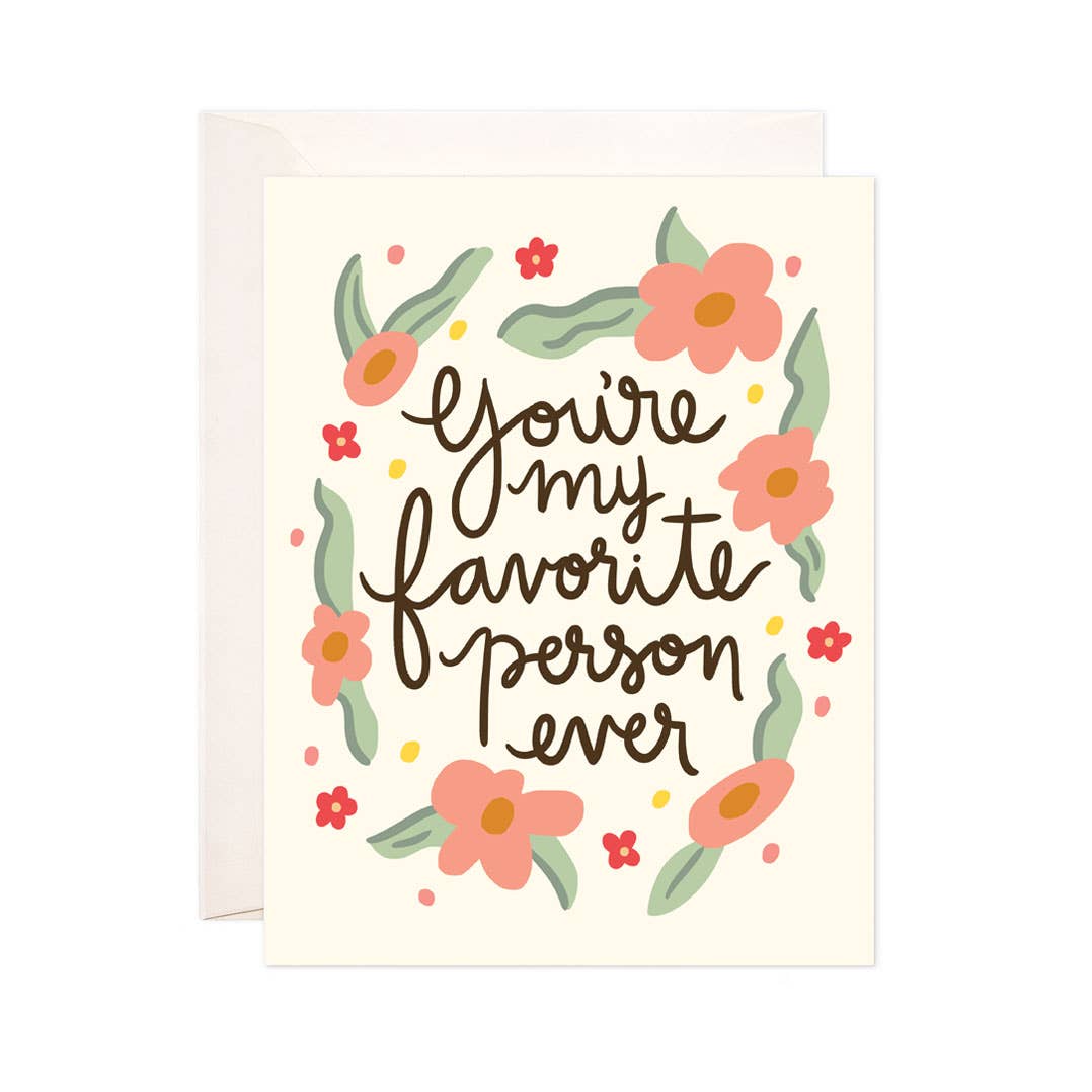Favorite Person Greeting Card