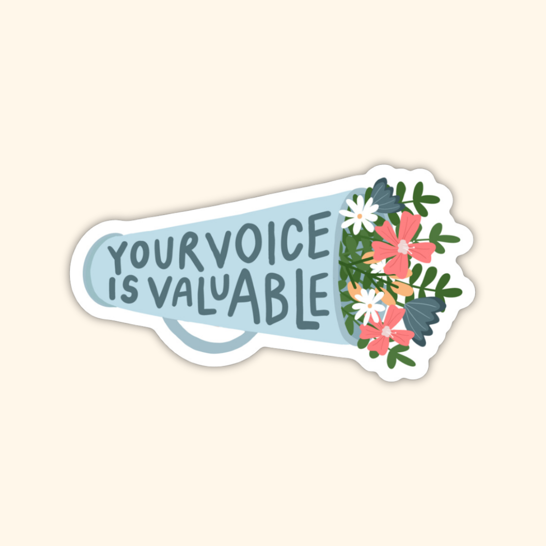 Your Voice is Valuable Sticker