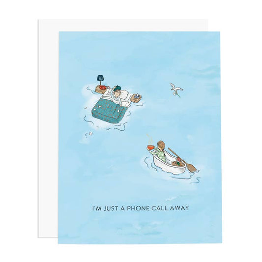 I'm Just A Phone Call Away Greeting Card