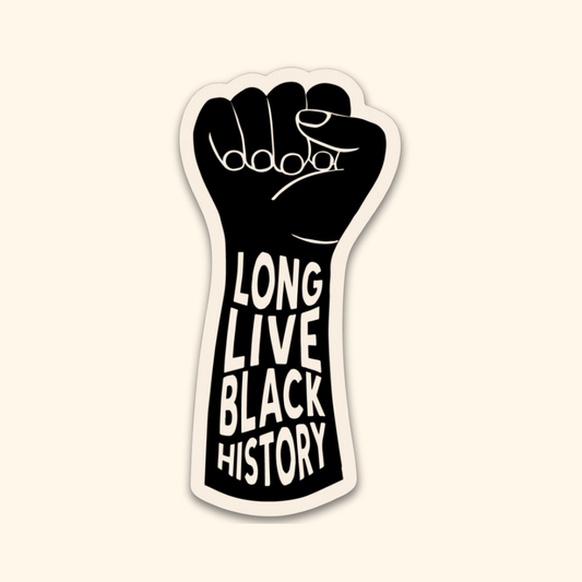Long Live Black History Sticker
