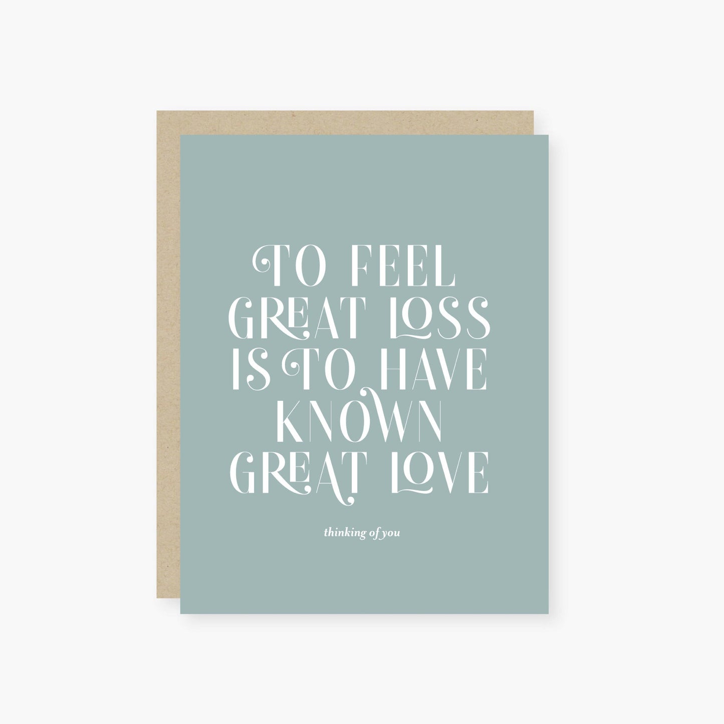 To have known great love sympathy card: Single card