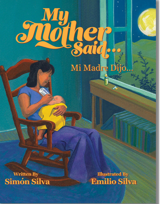 My Mother Said/Mi Madre Dijo