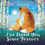 I've Loved you since forever Board Book