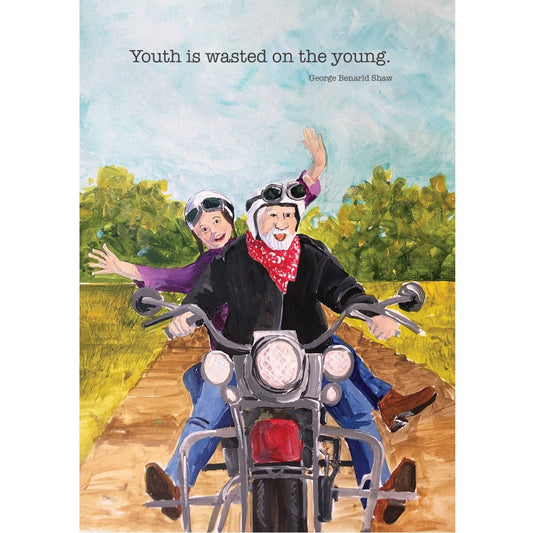 Youth is Wasted on the Young Birthday Card