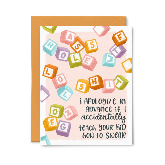 Sorry if I teach Your Kid how to Swear Funny Baby Card